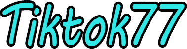 Tiktok77